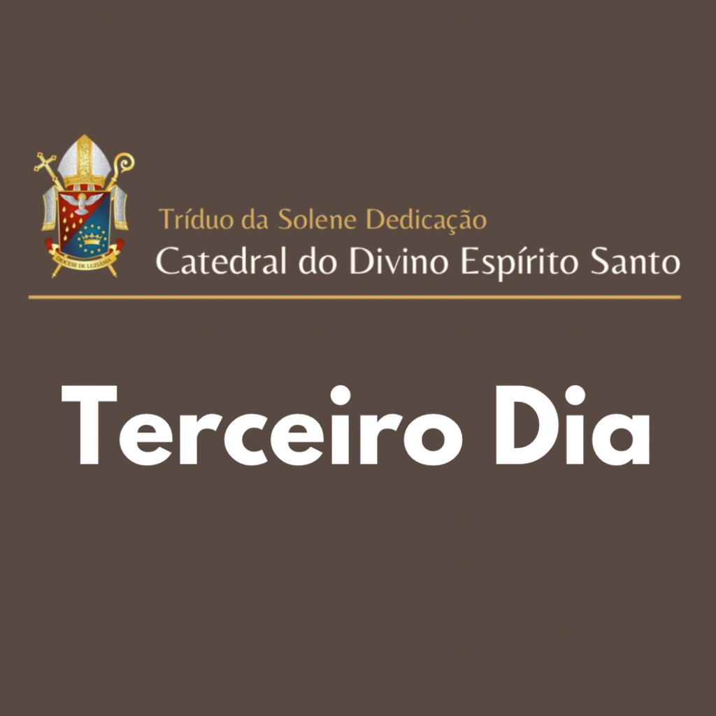 Read more about the article TRÍDUO: TERCEIRO DIA