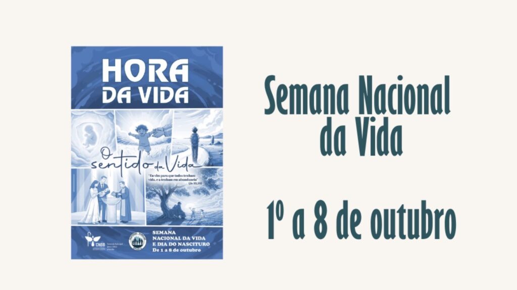 Leia mais sobre o artigo SEMANA NACIONAL DA VIDA